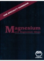 ASM Specialty Handbook : Magnesium and Magnesium Alloys